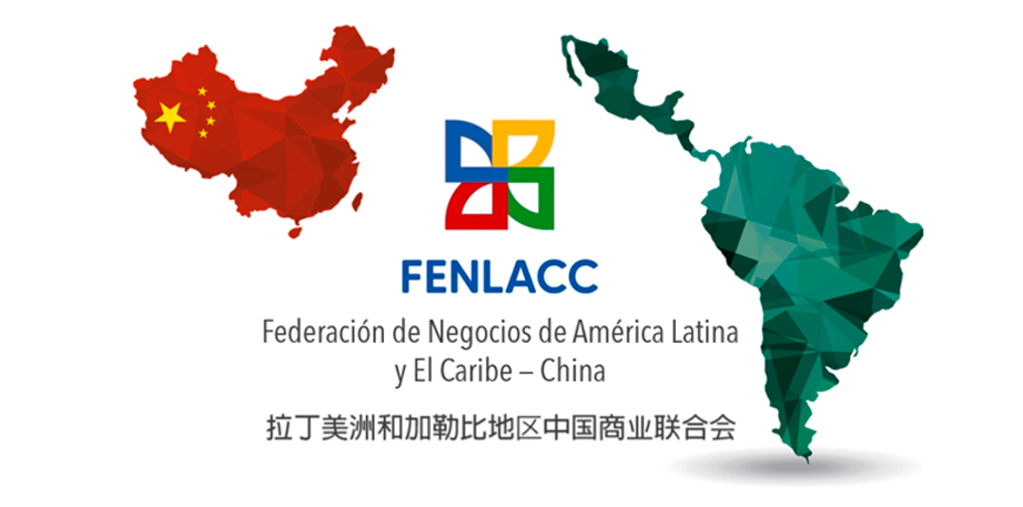 Conformación de la Federación de Negocios América Latina y el Caribe – China (FENLACC)